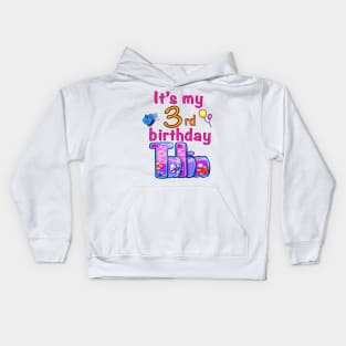 It’s my 3rd birthday talia Kids Hoodie